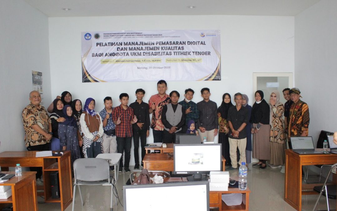 Pelatihan Manajemen Pemasaran Digital dan Manajemen Kualitas untuk UKM Disabilitas Tithiek Tenger: Dorong Kemandirian dan Kreativitas Melalui Teknologi